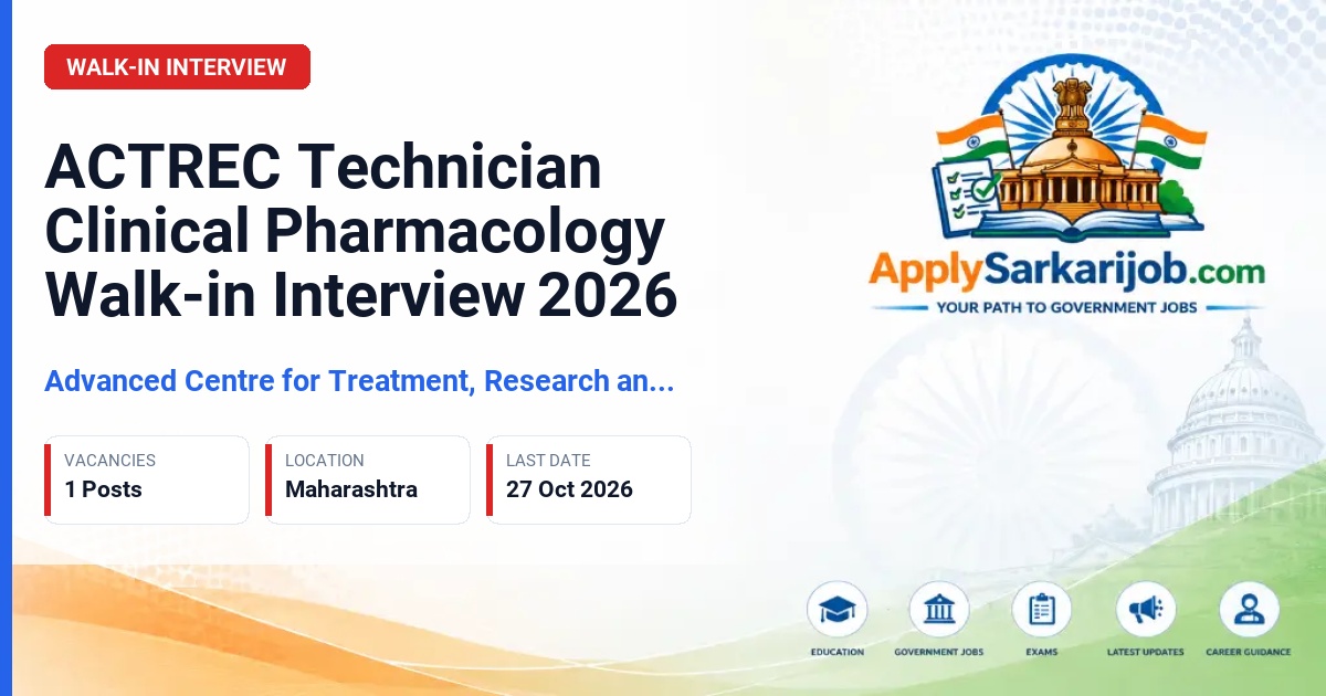 Advanced Centre for Treatment, Research and Education in Cancer (ACTREC) - Technician Clinical Pharmacology Official Notification Poster & Schedule