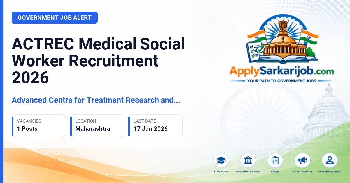 Tata Memorial Centre (TMC) - Medical Social Worker Official Notification Poster & Schedule