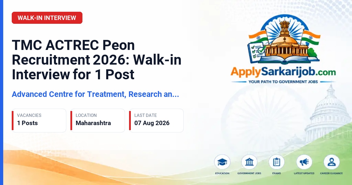 Advanced Centre for Treatment, Research and Education in Cancer (ACTREC) - Peon Official Notification Poster & Schedule
