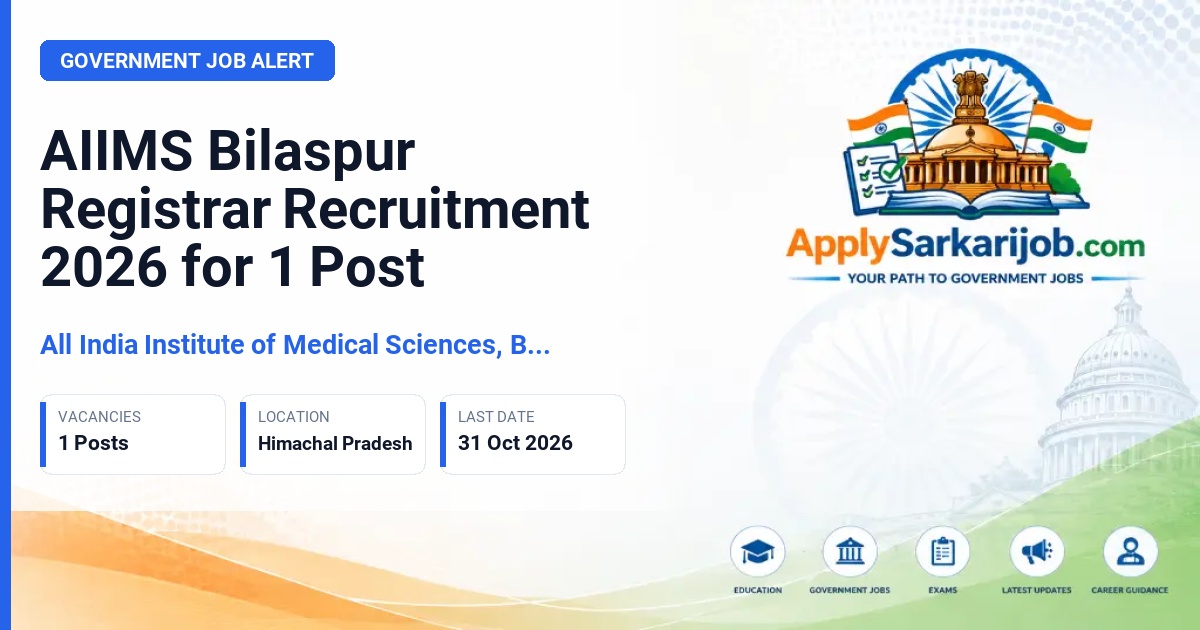 All India Institute of Medical Sciences, Bilaspur - Registrar Official Notification Poster & Schedule
