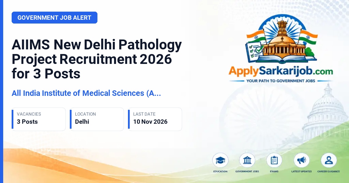 All India Institute of Medical Sciences (AIIMS) New Delhi - Project Research Scientist–I (Non-Medical) and Project Technical Support–I Official Notification Poster & Schedule