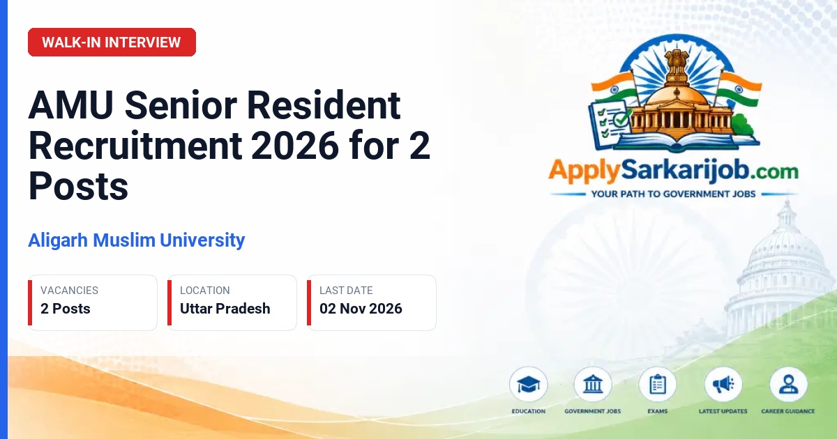 Aligarh Muslim University - Senior Resident Official Notification Poster & Schedule