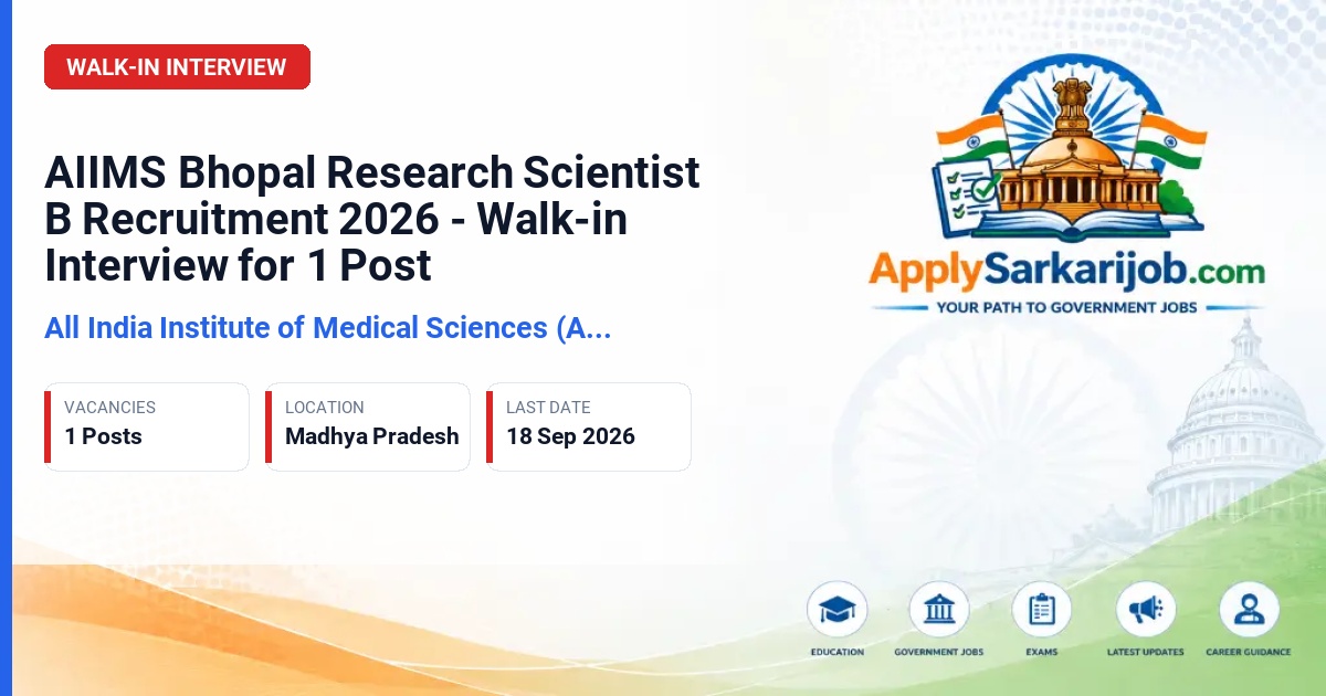 All India Institute of Medical Sciences (AIIMS) Bhopal - Research Scientist B Official Notification Poster & Schedule