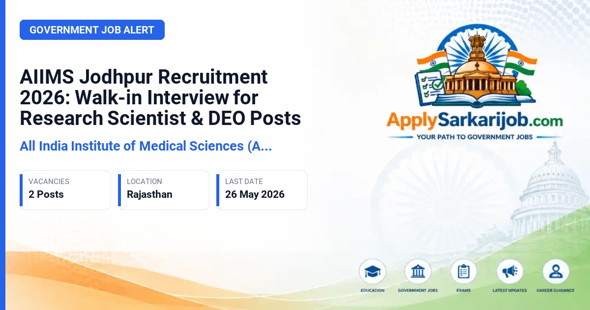 All India Institute of Medical Sciences (AIIMS) Jodhpur - Project Research Scientist II and Data Entry Operator Official Notification Poster & Schedule