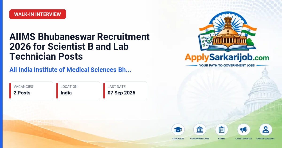 All India Institute of Medical Sciences (AIIMS) Bhubaneswar - Scientist B (Medical) and Lab Technician Official Notification Poster & Schedule