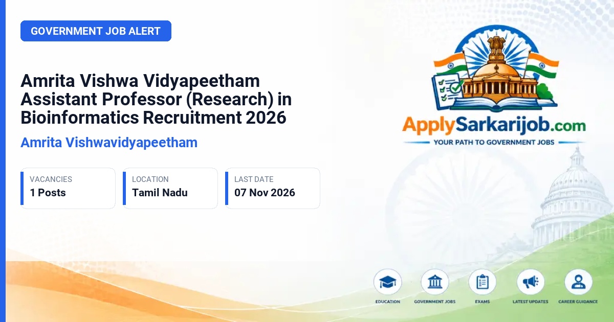 Amrita Vishwavidyapeetham - Assistant Professor (Research) in Bioinformatics (Omics & AI/ML) Official Notification Poster & Schedule
