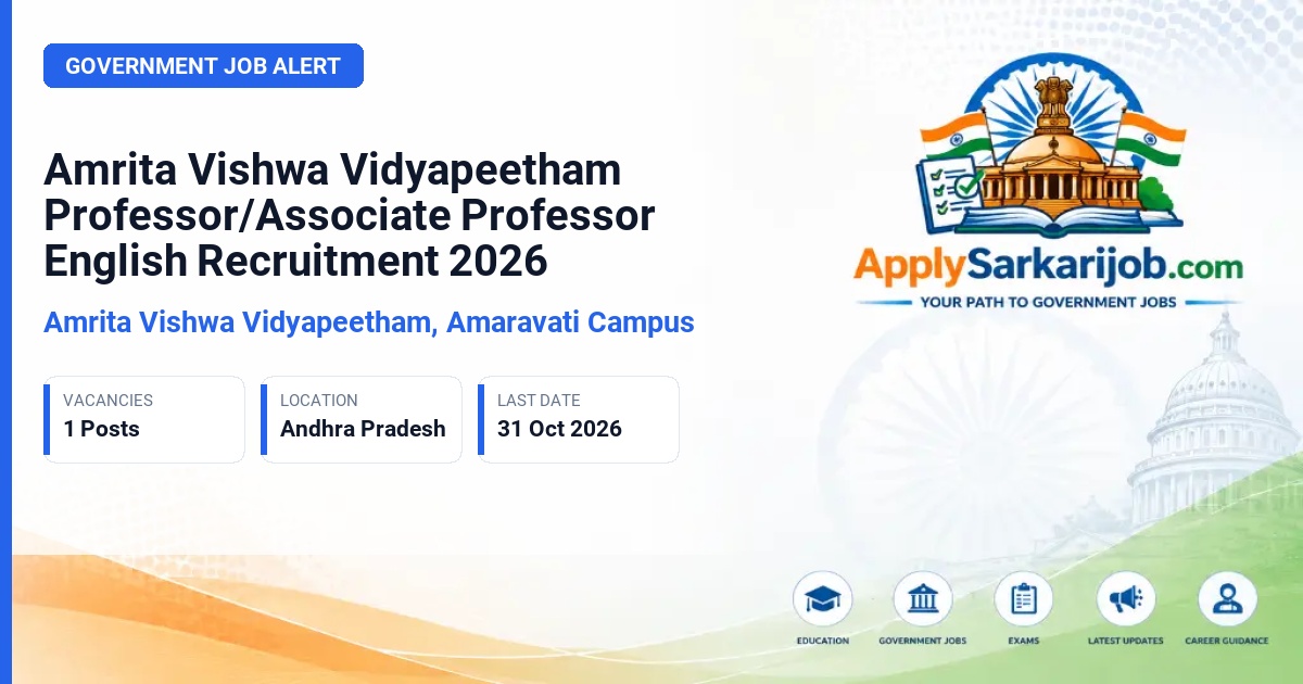 Amrita Vishwa Vidyapeetham, Amaravati Campus - Professor/Associate Professor - English Official Notification Poster & Schedule