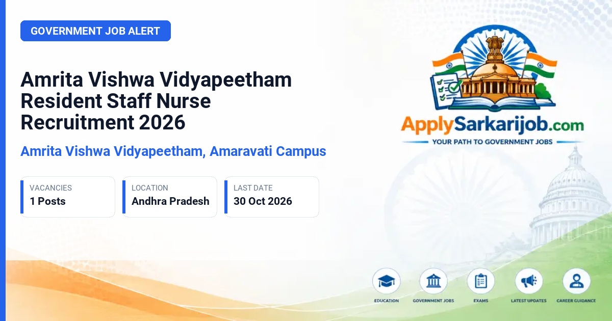Amrita Vishwa Vidyapeetham, Amaravati Campus - Resident Staff Nurse – Male Official Notification Poster & Schedule