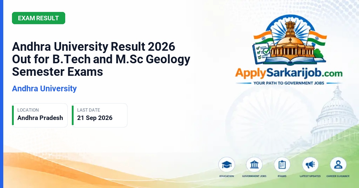 Andhra University - B.Tech/B.Tech+M.Tech and M.Sc Geology Semester Results Official Notification Poster & Schedule