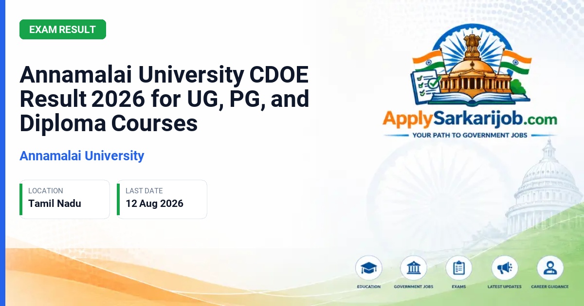 Annamalai University - Annamalai University CDOE Result 2026 for UG, PG, and Diploma Courses Official Notification Poster & Schedule