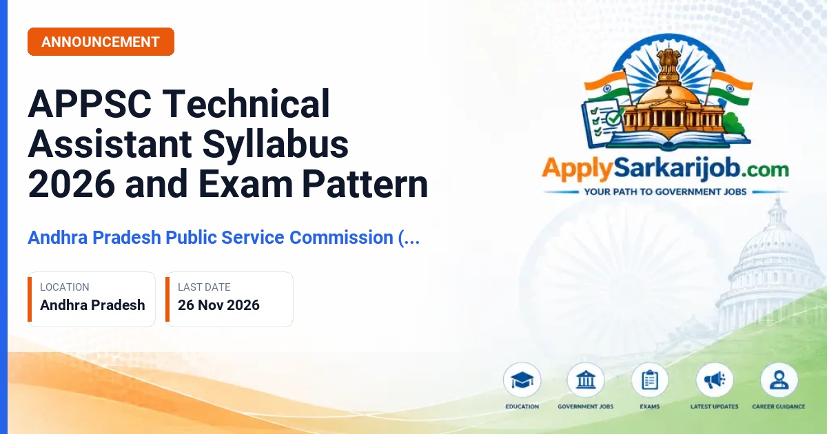 Andhra Pradesh Public Service Commission (APPSC) - Technical Assistant Official Notification Poster & Schedule