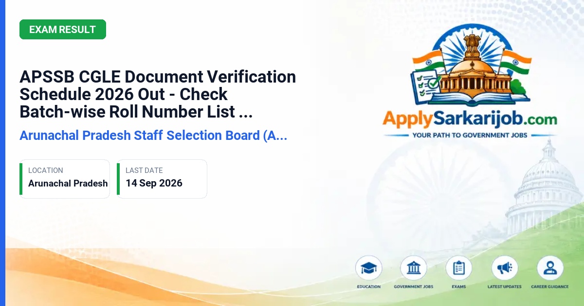 Arunachal Pradesh Staff Selection Board (APSSB) - Combined Graduate Level Examination (CGLE) 2026 Official Notification Poster & Schedule