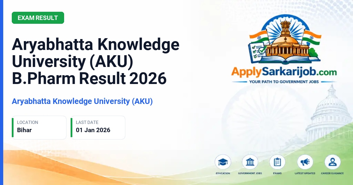 Aryabhatta Knowledge University (AKU) - Aryabhatta Knowledge University (AKU) B.Pharm Result 2026 Official Notification Poster & Schedule