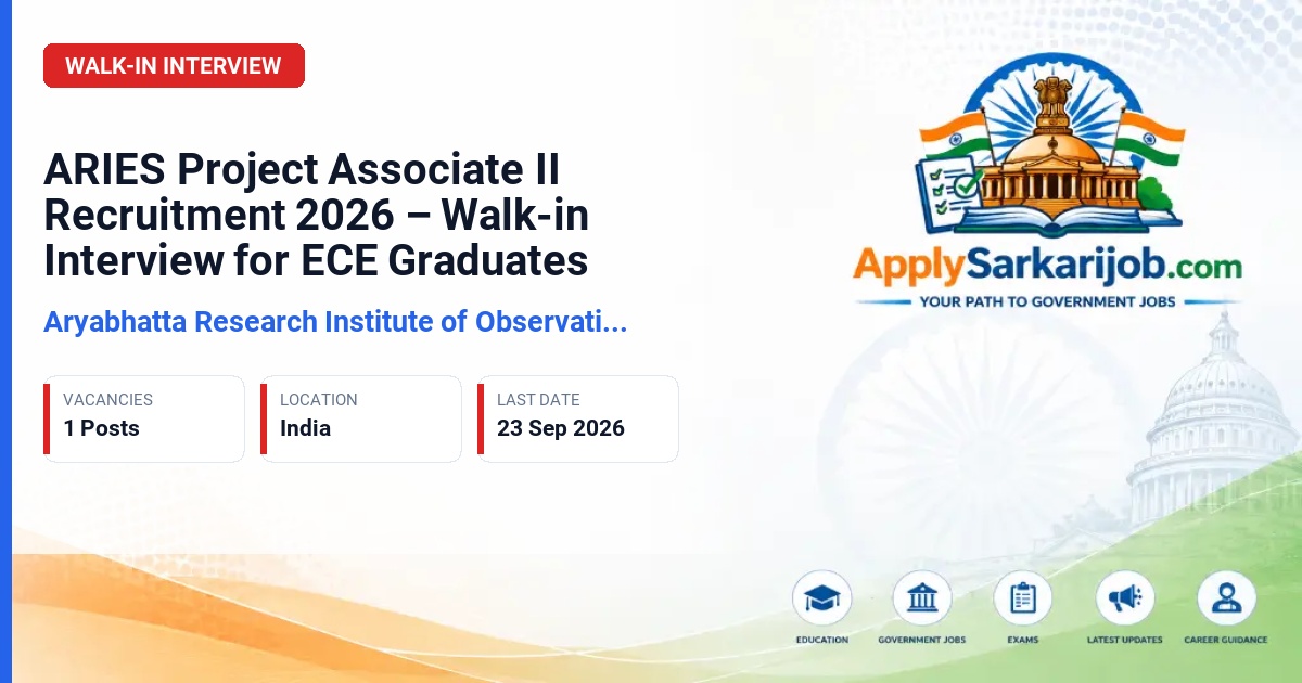 Aryabhatta Research Institute of Observational Sciences (ARIES) - Project Associate II Official Notification Poster & Schedule