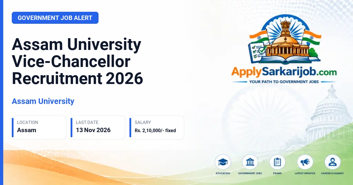 Assam University - Vice-Chancellor Official Notification Poster & Schedule