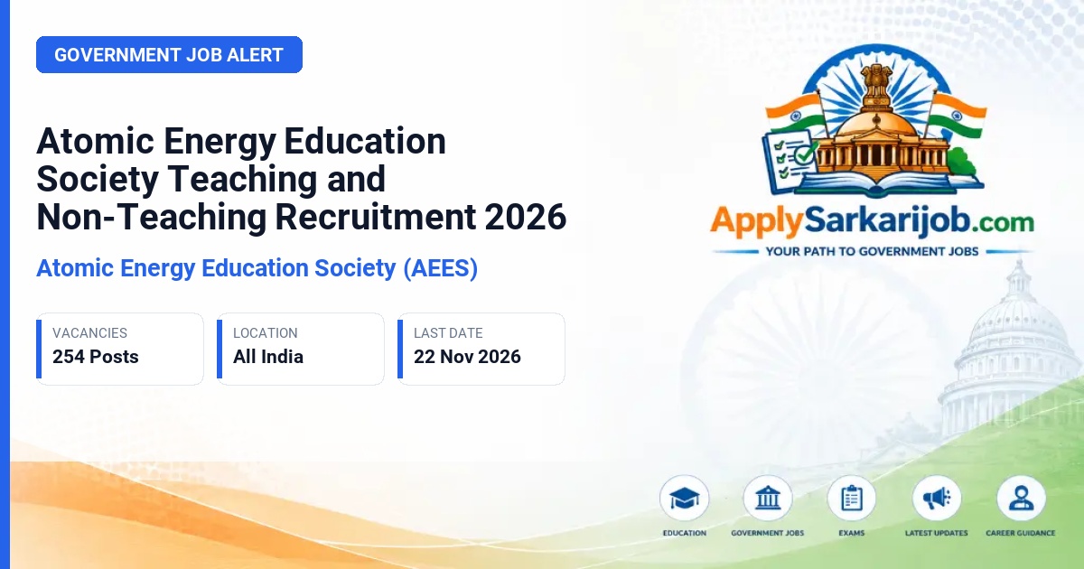 Atomic Energy Education Society (AEES) - Teaching and Non-Teaching Posts Official Notification Poster & Schedule