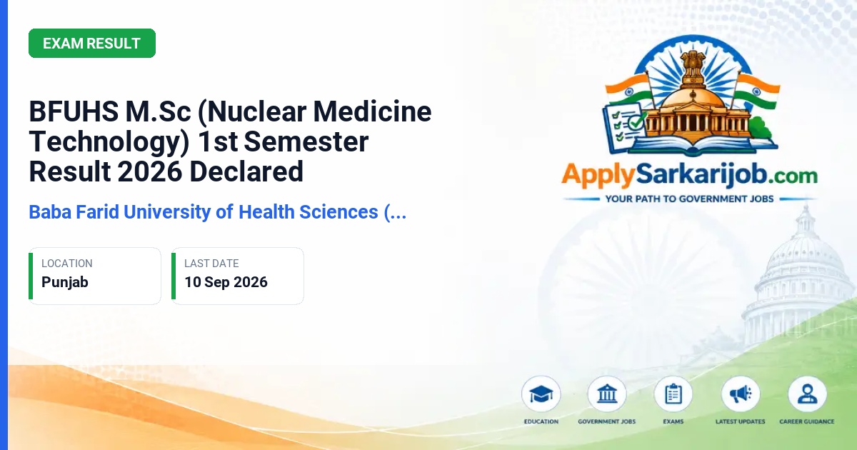 Guru Gobind Singh Medical College and Hospital - M.Sc (Nuclear Medicine Technology) 1st Semester Result (ND-25 Session) Official Notification Poster & Schedule