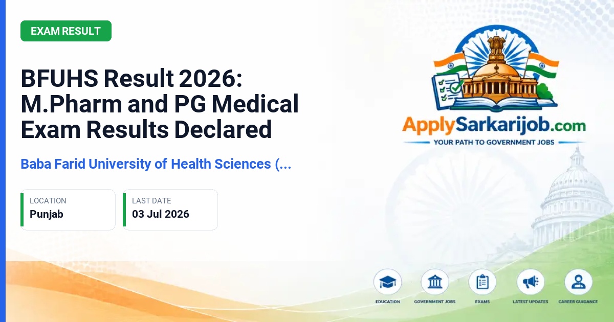 Baba Farid University of Health Sciences (BFUHS) - BFUHS Result 2026: M.Pharm and PG Medical Exam Results Declared Official Notification Poster & Schedule