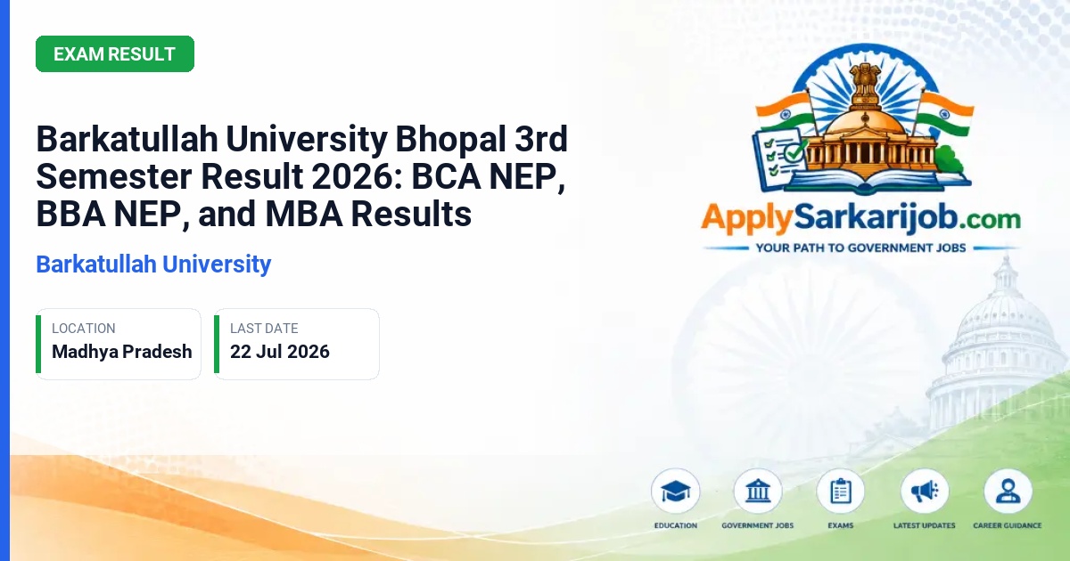 Barkatullah University, Bhopal - Barkatullah University Bhopal 3rd Semester Result 2026: BCA NEP, BBA NEP, and MBA Results Official Notification Poster & Schedule