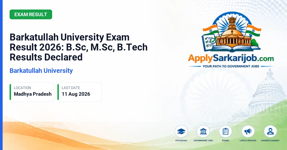 Barkatullah University, Bhopal - Barkatullah University Exam Result 2026: B.Sc, M.Sc, B.Tech Results Declared Official Notification Poster & Schedule