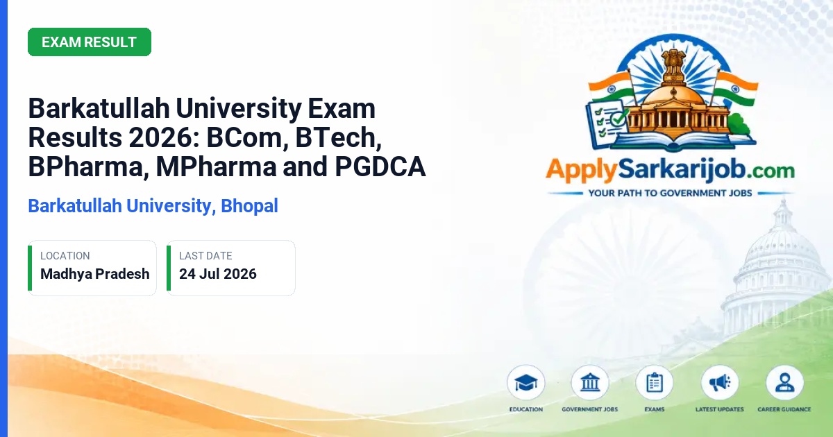 Barkatullah University, Bhopal - Barkatullah University Exam Results 2026: BCom, BTech, BPharma, MPharma and PGDCA Official Notification Poster & Schedule