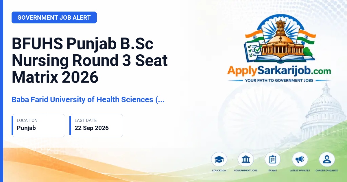 Baba Farid University of Health Sciences (BFUHS) - B.Sc Nursing Round 3 Seat Matrix Official Notification Poster & Schedule