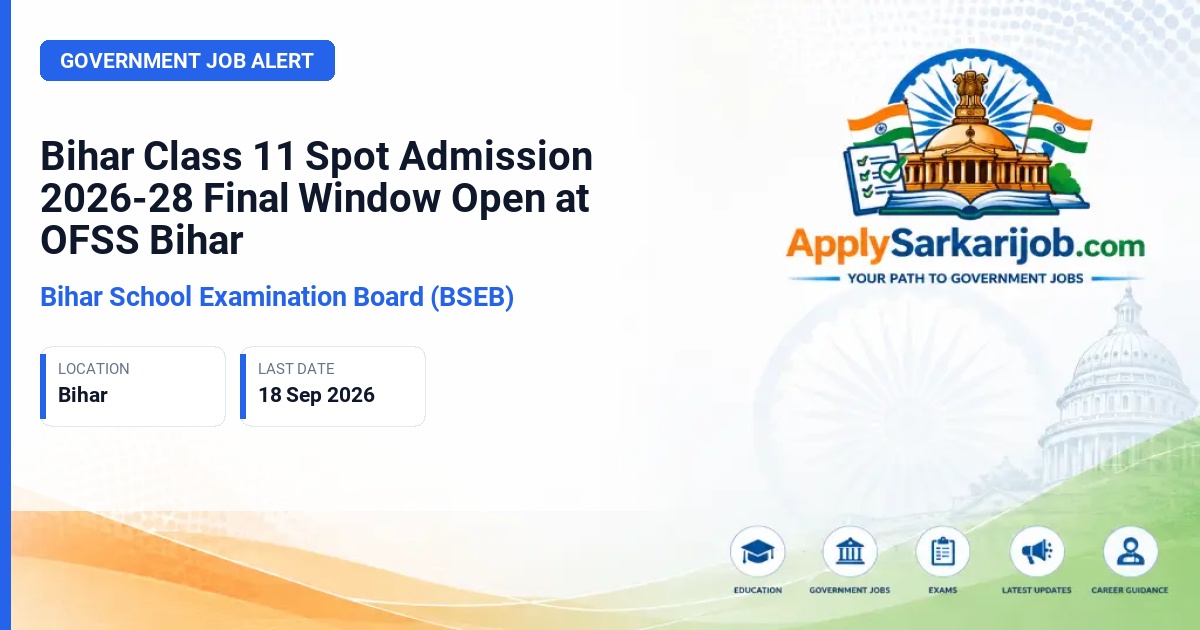 Bihar School Examination Board (BSEB), Patna - Class 11 (Intermediate) Spot Admission Official Notification Poster & Schedule