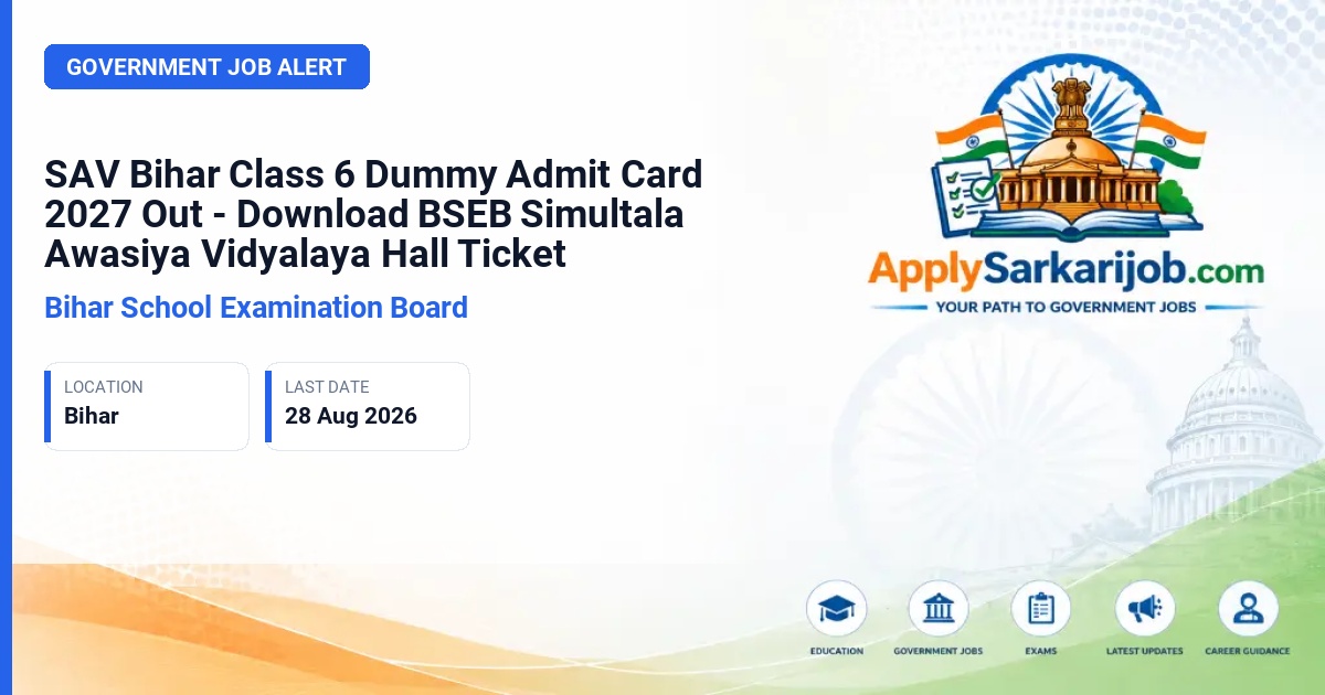 Bihar School Examination Board (BSEB) - Simultala Awasiya Vidyalaya (SAV) Class 6 Entrance Exam Official Notification Poster & Schedule