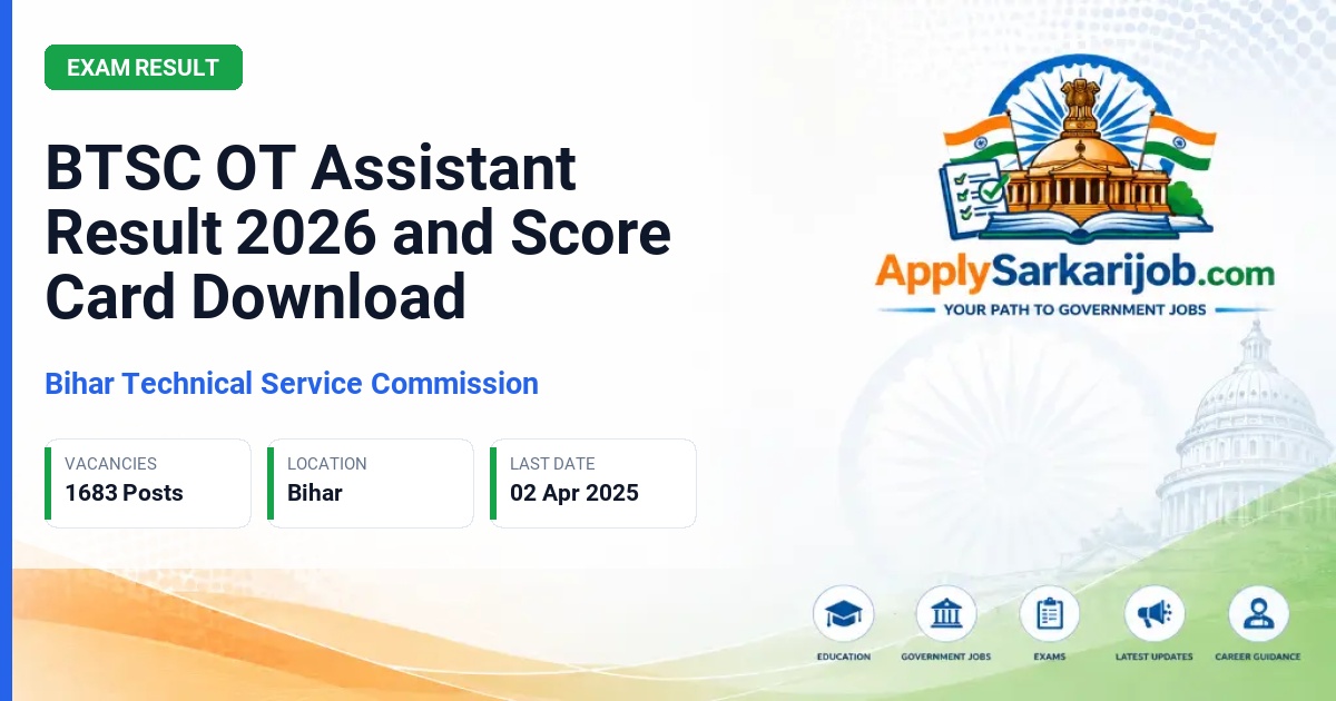 Bihar Technical Service Commission - OT Assistant (Operation Theatre Assistant) Official Notification Poster & Schedule