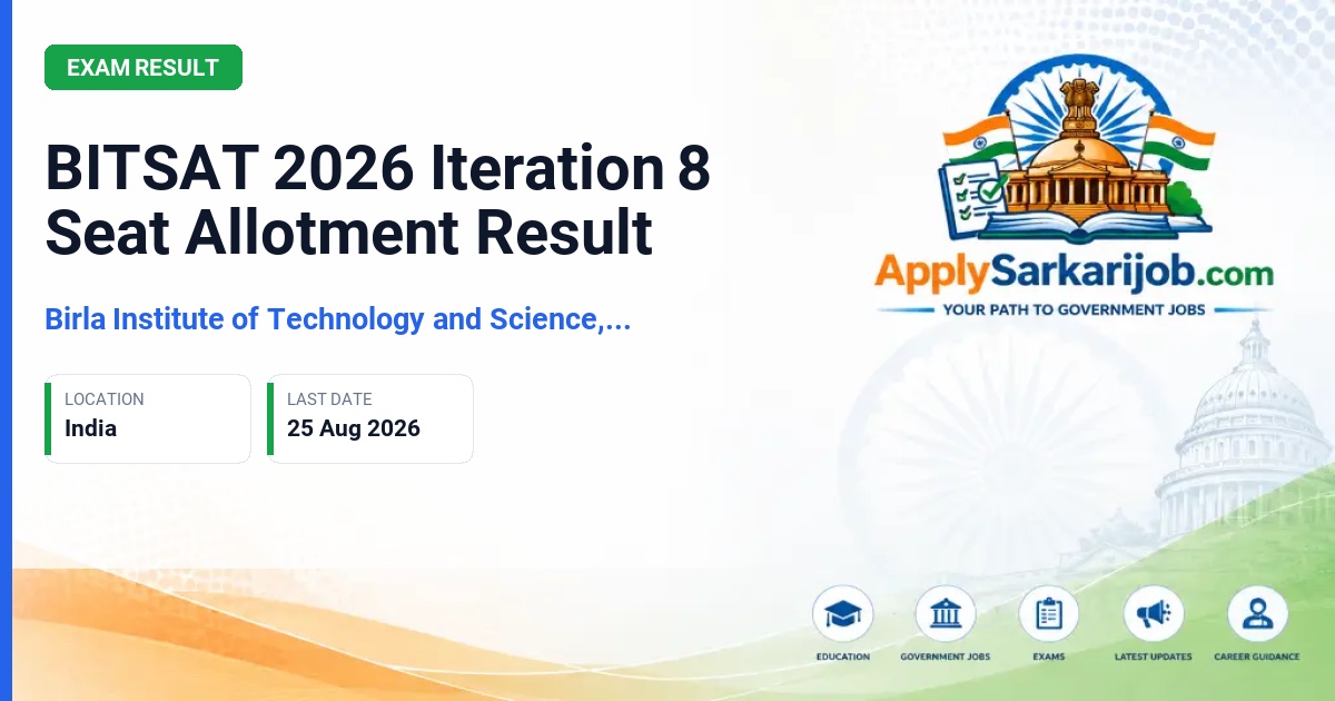 Birla Institute of Technology and Science, Pilani (BITS Pilani) - BITSAT 2026 Iteration 8 Seat Allotment Result Official Notification Poster & Schedule
