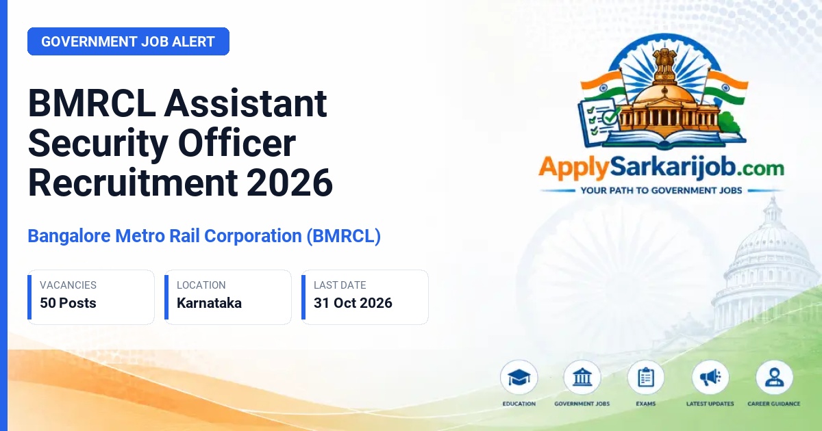 Bangalore Metro Rail Corporation (BMRCL) - Assistant Security Officer Official Notification Poster & Schedule