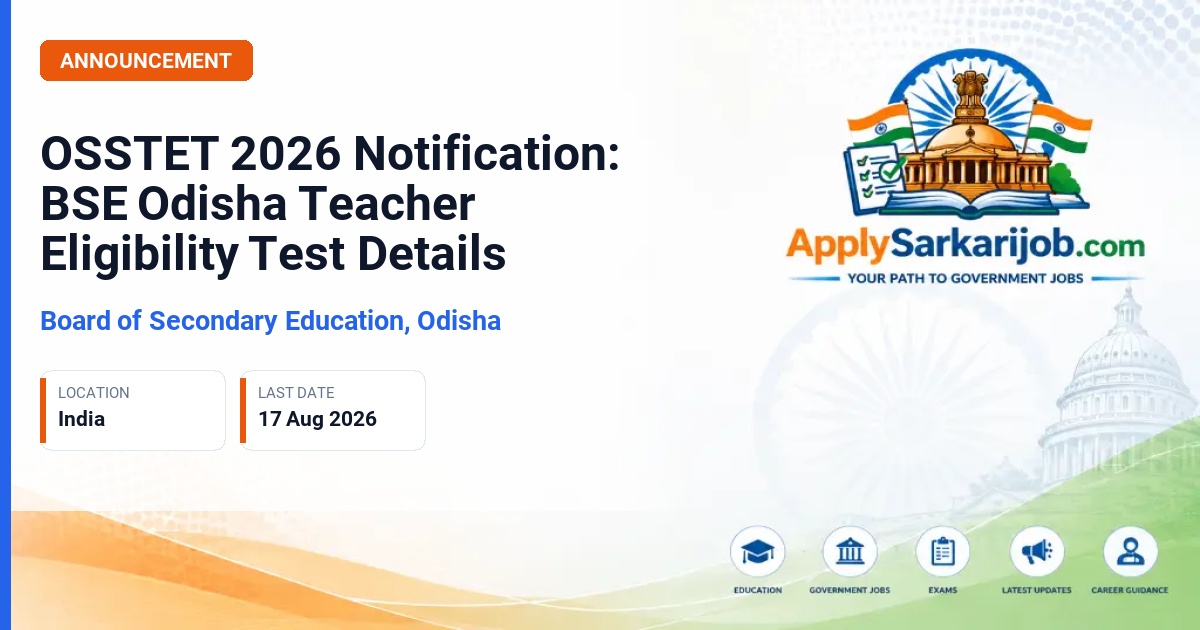 Board of Secondary Education, Odisha (BSE Odisha), Cuttack - Teacher (OSSTET Qualified) Official Notification Poster & Schedule