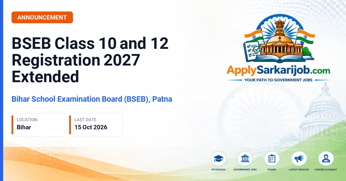 Bihar School Examination Board (BSEB), Patna - Class 10 and Class 12 Registration and Exam Form Official Notification Poster & Schedule