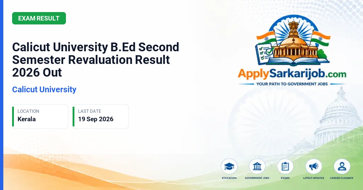 Calicut University - Second Semester B.Ed Examination 4/2026 (2022 Admission) Revaluation Result Official Notification Poster & Schedule