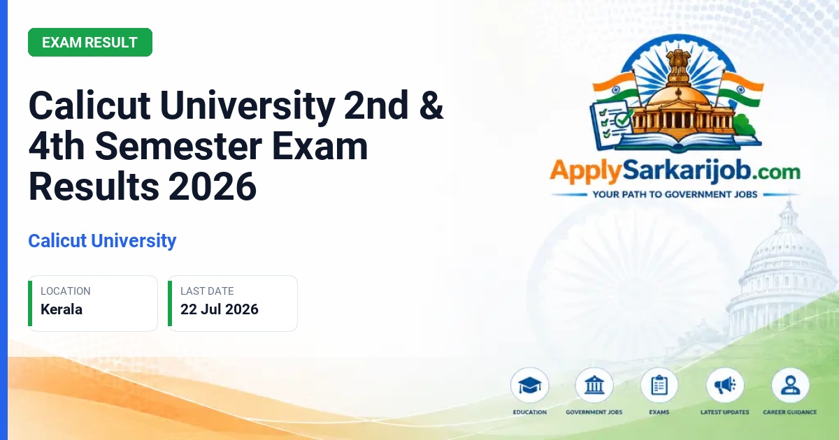 University of Calicut - Calicut University 2nd & 4th Semester Exam Results 2026 Official Notification Poster & Schedule
