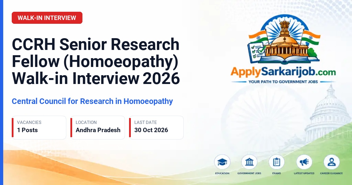 Central Council for Research in Homoeopathy - Senior Research Fellow (Homoeopathy) Official Notification Poster & Schedule