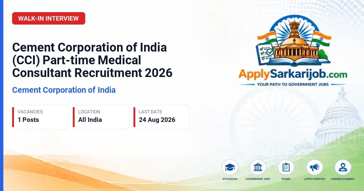 Cement Corporation of India - Part-time Medical Consultant Official Notification Poster & Schedule