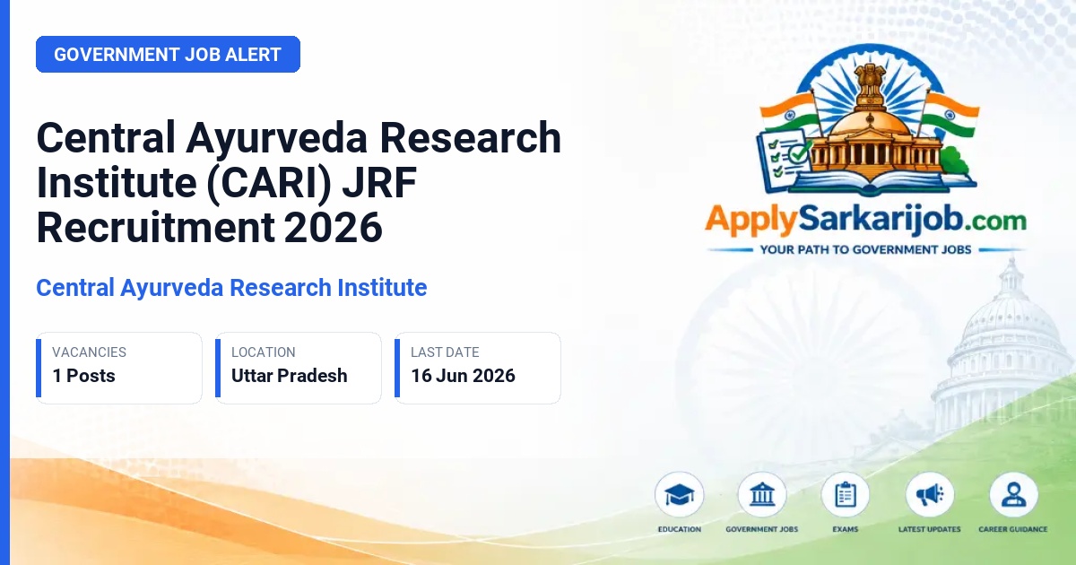 Central Ayurveda Research Institute - Junior Research Fellow (JRF) Microbiology Official Notification Poster & Schedule