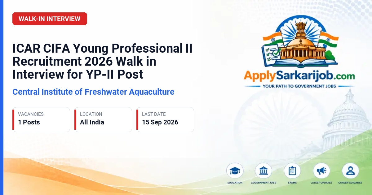 ICAR Central Institute of Freshwater Aquaculture - Young Professional-II (YP-II) Official Notification Poster & Schedule