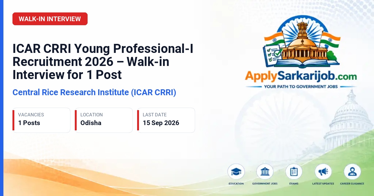 ICAR-Central Rice Research Institute - Young Professional-I Official Notification Poster & Schedule