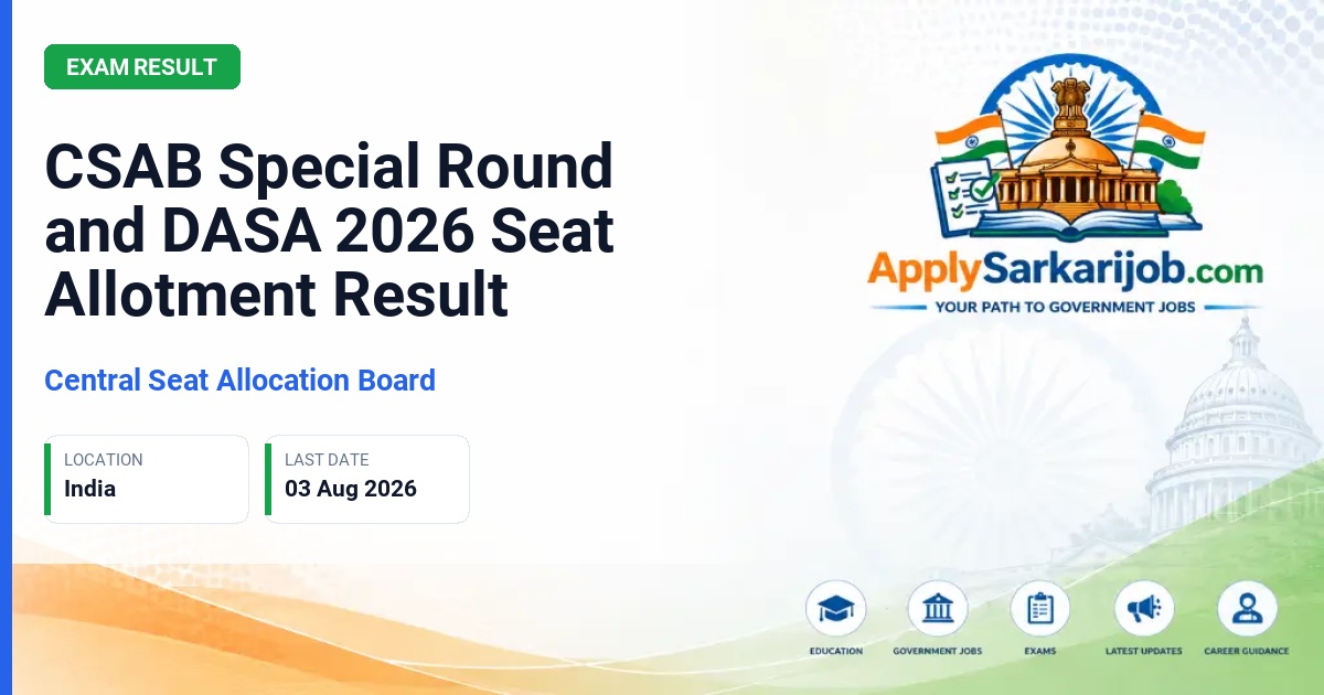 Central Seat Allocation Board - CSAB Special Round and DASA 2026 Seat Allotment Result Official Notification Poster & Schedule