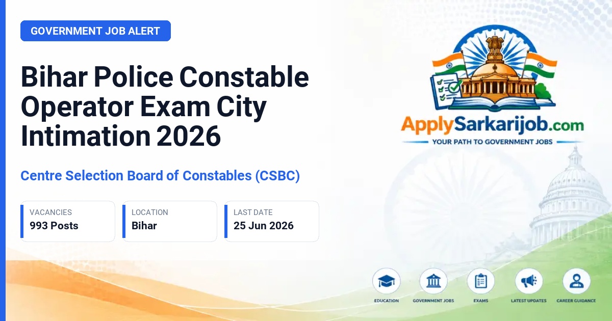 Central Selection Board of Constable (CSBC), Bihar - Constable Operator Official Notification Poster & Schedule