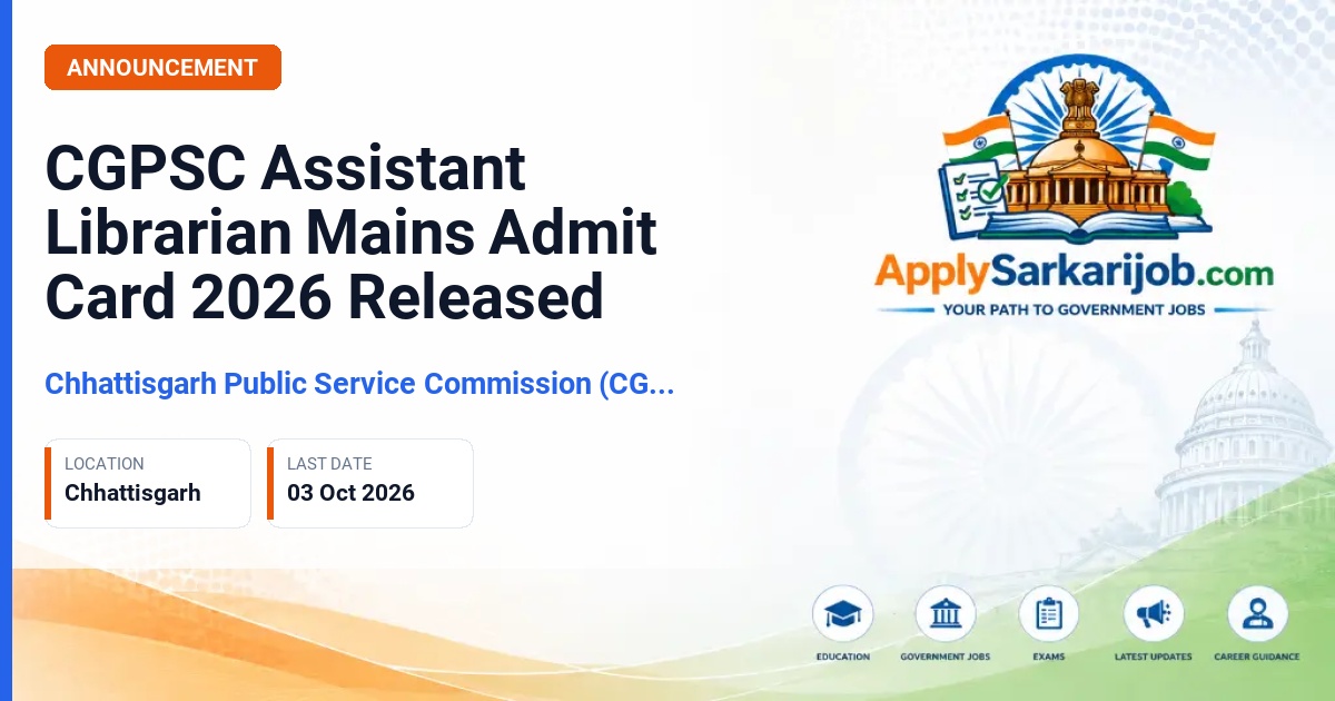 Chhattisgarh Public Service Commission (CGPSC) - Assistant Librarian Official Notification Poster & Schedule