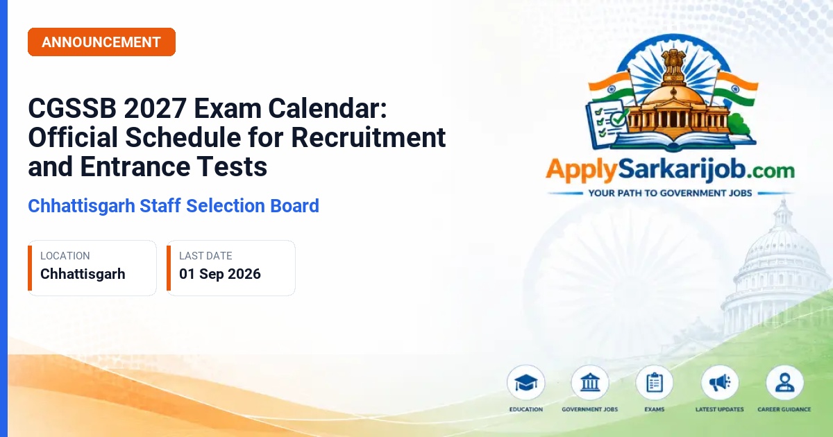 Chhattisgarh Staff Selection Board (CGSSB), Raipur - CGSSB 2027 Exam Calendar: Official Schedule for Recruitment and Entrance Tests Official Notification Poster & Schedule
