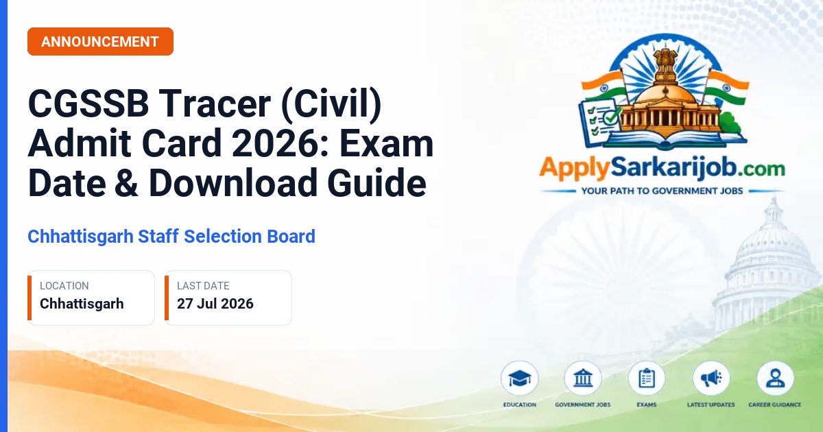 Chhattisgarh Staff Selection Board (CGSSB), Raipur - Tracer (Civil) Official Notification Poster & Schedule