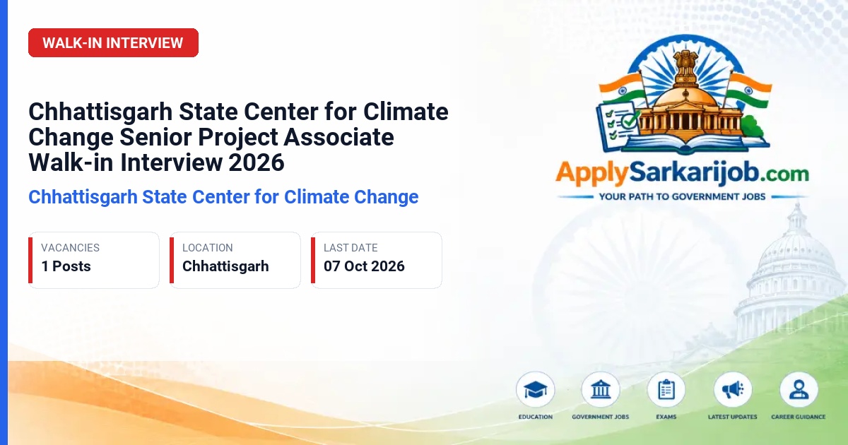Chhattisgarh State Center for Climate Change - Senior Project Associate Official Notification Poster & Schedule