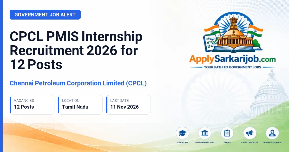 Chennai Petroleum Corporation Limited (CPCL) - PMIS Internships Official Notification Poster & Schedule