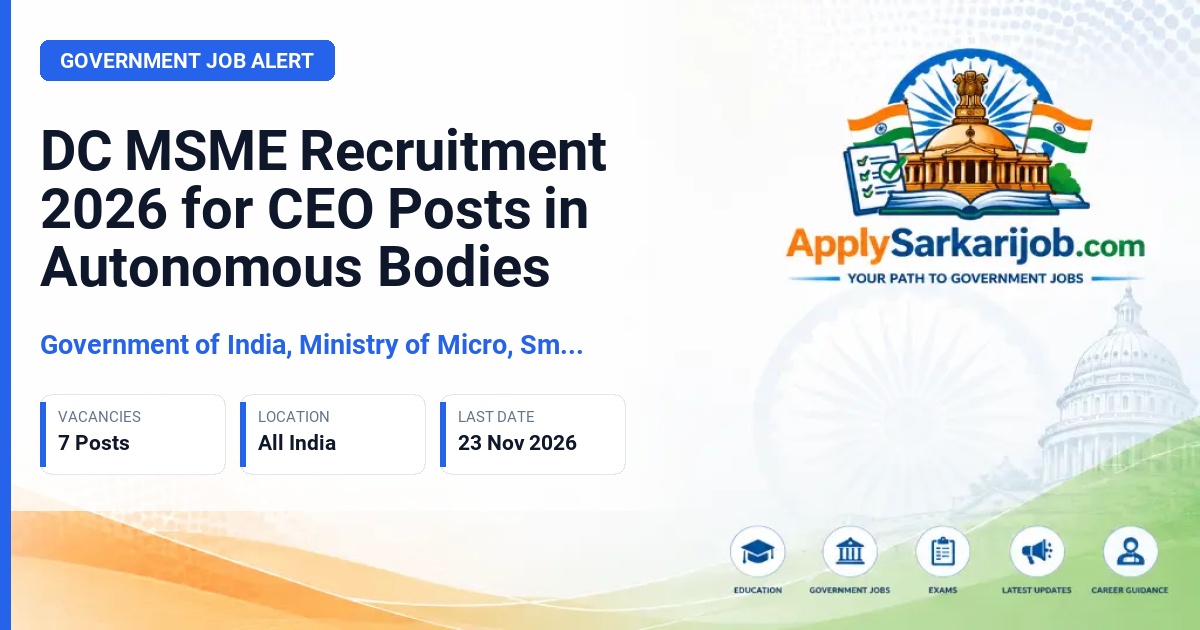 Government of India, Ministry of Micro, Small & Medium Enterprises, Office of Development Commissioner (MSME), New Delhi - CEO Posts in Autonomous Bodies (General Manager, Principal Director, Director) Official Notification Poster & Schedule