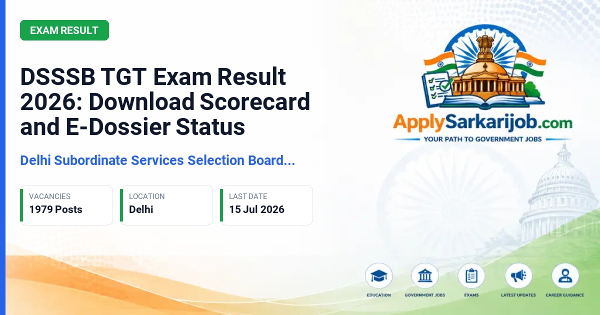 Delhi Subordinate Services Selection Board (DSSSB) - Trained Graduate Teacher (TGT) Official Notification Poster & Schedule