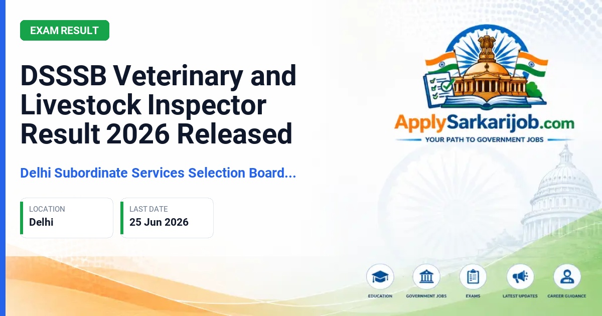 Delhi Subordinate Services Selection Board (DSSSB) - Veterinary and Livestock Inspector Official Notification Poster & Schedule